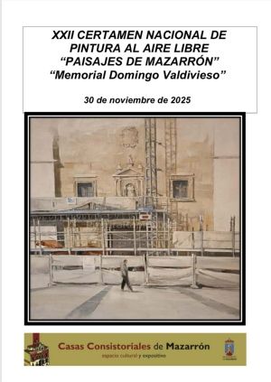 XXII Certamen Nacional de Pintura al Aire Libre “Paisajes de Mazarrón”. Memorial Domingo Valdivieso