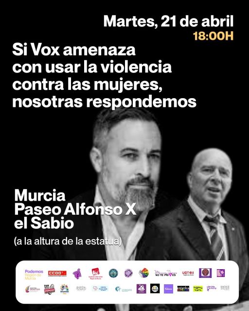 Una veintena de colectivos se suma a la concentración de este martes en Murcia contra las amenazas a las mujeres del diputado de Vox Antonio Martínez Nieto
