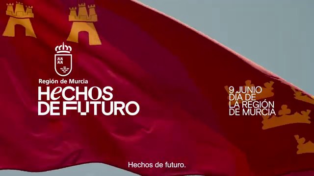 'Hechos de futuro': la Región de Murcia lanza su campaña del Día de la Región 2026 con un repaso a su historia y sus referentes